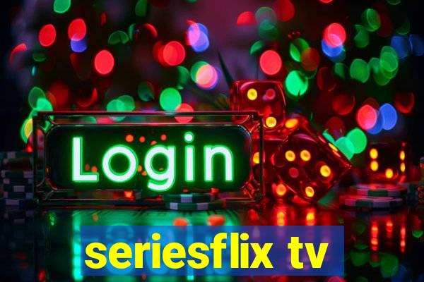 seriesflix tv